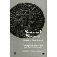 Sacred Space: Shrine, City, Land: Proceedings from the International Conference  [Hardcover]