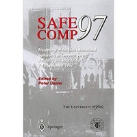 Safe Comp 97: The 16th International Conference on Computer Safety, Reliability  [Paperback]