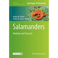 Salamanders: Methods and Protocols [Hardcover]