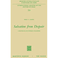 Salvation from Despair: A Reappraisal of Spinozas Philosophy [Paperback]