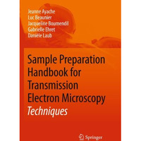 Sample Preparation Handbook for Transmission Electron Microscopy: Techniques [Hardcover]