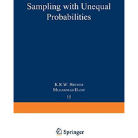 Sampling With Unequal Probabilities [Paperback]