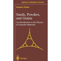 Sands, Powders, and Grains: An Introduction to the Physics of Granular Materials [Paperback]