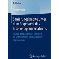 Sanierungskredite unter dem Regelwerk des Insolvenzplanverfahrens: Risiken der B [Paperback]