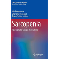 Sarcopenia: Research and Clinical Implications [Paperback]