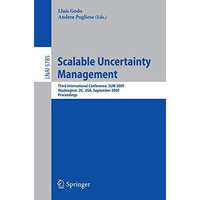 Scalable Uncertainty Management: Third International Conference, SUM 2009, Washi [Paperback]