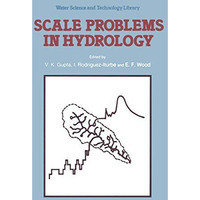 Scale Problems in Hydrology: Runoff Generation and Basin Response [Hardcover]