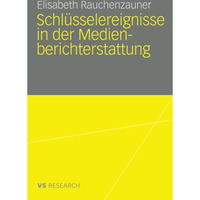 Schl?sselereignisse in der Medienberichterstattung [Paperback]