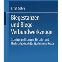 Schnitte und Stanzen. Ein Lehr- und Nachschlagebuch f?r Studium und Praxis: Zwei [Paperback]