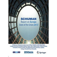 Schuman Report on Europe: State of the Union 2013 [Paperback]