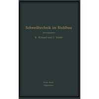 Schwei?technik im Stahlbau: Erster Band [Paperback]