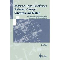 Sch?tzen und Testen: Eine Einf?hrung in Wahrscheinlichkeitsrechnung und schlie?e [Paperback]