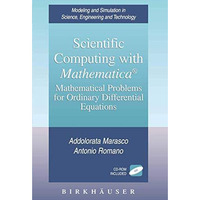 Scientific Computing with Mathematica?: Mathematical Problems for Ordinary Diffe [Hardcover]