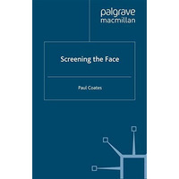 Screening the Face [Paperback]