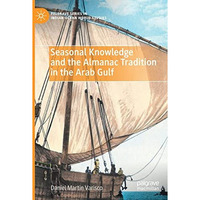 Seasonal Knowledge and the Almanac Tradition in the Arab Gulf [Paperback]