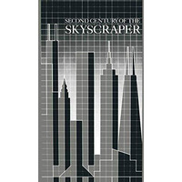 Second Century of the Skyscraper: Council on Tall Buildings and Urban Habitat [Paperback]