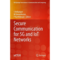 Secure Communication for 5G and IoT Networks [Paperback]