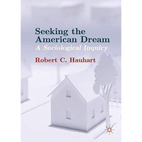 Seeking the American Dream: A Sociological Inquiry [Paperback]