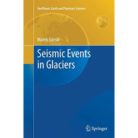 Seismic Events in Glaciers [Paperback]