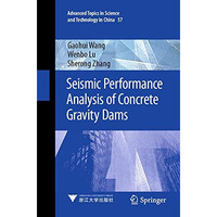 Seismic Performance Analysis of Concrete Gravity Dams [Paperback]