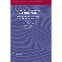 Seismic Risk Assessment and Retrofitting: With Special Emphasis on Existing Low  [Hardcover]