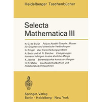 Selecta Mathematica III: Polyas Abz?hl-Theorie: Muster f?r Graphen und chemische [Paperback]