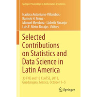 Selected Contributions on Statistics and Data Science in Latin America: 33 FNE a [Paperback]