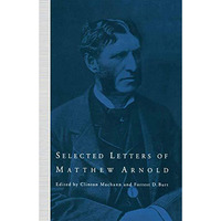 Selected Letters of Matthew Arnold [Paperback]