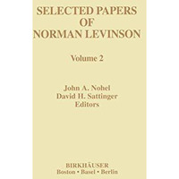 Selected Papers of Norman Levinson: Volume 2 [Paperback]