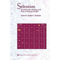 Selenium: Its Molecular Biology and Role in Human Health [Paperback]