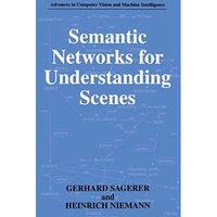 Semantic Networks for Understanding Scenes [Paperback]