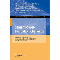 Semantic Web Evaluation Challenge: SemWebEval 2014 at ESWC 2014, Anissaras, Cret [Paperback]