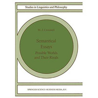 Semantical Essays: Possible Worlds and their Rivals [Paperback]