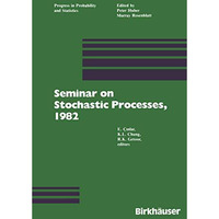 Seminar on Stochastic Processes, 1982 [Paperback]