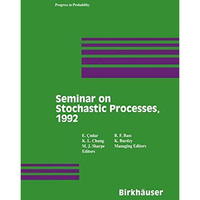 Seminar on Stochastic Processes, 1992 [Hardcover]