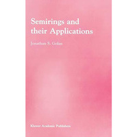 Semirings and their Applications [Hardcover]