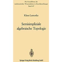 Semisimpliziale algebraische Topologie [Paperback]