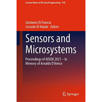 Sensors and Microsystems: Proceedings of AISEM 2021  In Memory of Arnaldo DAmi [Hardcover]