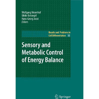 Sensory and Metabolic Control of Energy Balance [Paperback]