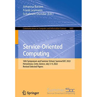 Service-Oriented Computing: 16th Symposium and Summer School, SummerSOC 2022, He [Paperback]