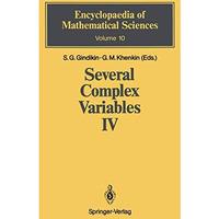 Several Complex Variables IV: Algebraic Aspects of Complex Analysis [Paperback]