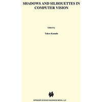 Shadows and Silhouettes in Computer Vision [Hardcover]