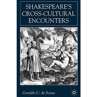 Shakespeare's Cross-Cultural Encounters [Hardcover]