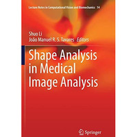 Shape Analysis in Medical Image Analysis [Paperback]