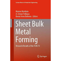 Sheet Bulk Metal Forming: Research Results of the TCRC73 [Hardcover]