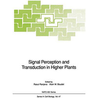 Signal Perception and Transduction in Higher Plants [Paperback]