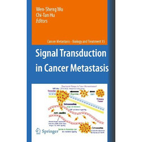 Signal Transduction in Cancer Metastasis [Hardcover]