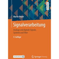 Signalverarbeitung: Analoge und digitale Signale, Systeme und Filter [Paperback]