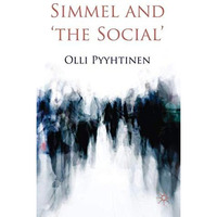 Simmel and 'the Social' [Hardcover]