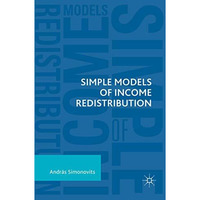 Simple Models of Income Redistribution [Paperback]